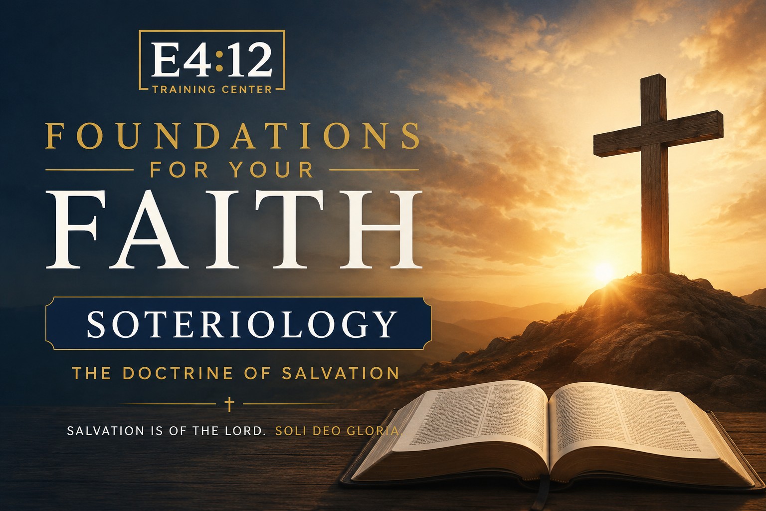Foundations for Your Faith: Soteriology